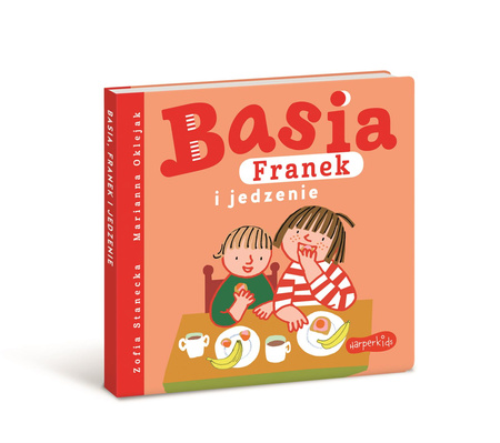 Basia, Franek i jedzenie