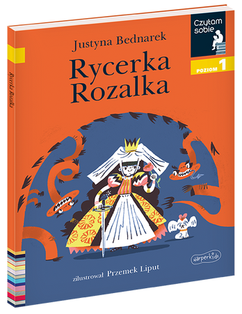 Rycerka Rozalka. Czytam sobie. Poziom 1