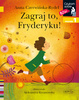 Zagraj to, Fryderyku! Czytam sobie. Poziom 1