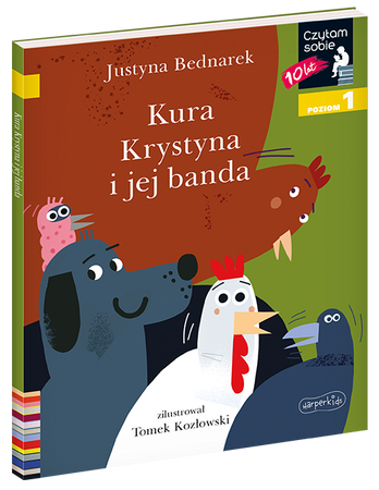 Kura Krystyna i jej banda. Czytam sobie. Poziom 1