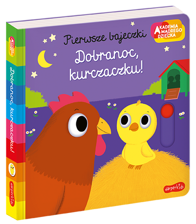 Dobranoc, kurczaczku! Akademia Mądrego Dziecka. Pierwsze bajeczki