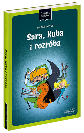 Sara, Kuba i rozróba. Czytam, bo lubię
