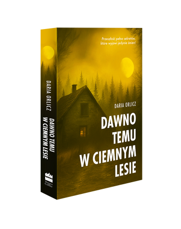 Dawno temu w ciemnym lesie