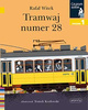 Tramwaj numer 28. Czytam sobie. Poziom 1
