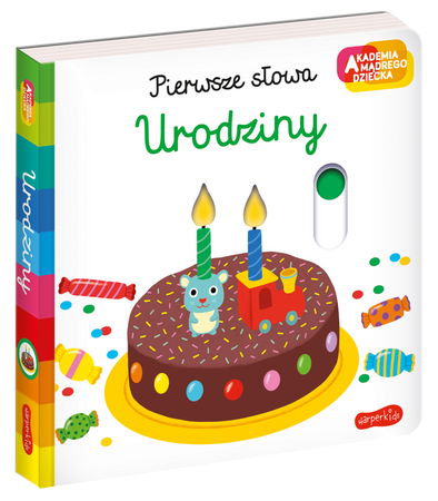 Urodziny. Akademia mądrego dziecka. Pierwsze słowa