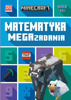Minecraft. Matematyka. Megazadania. 11+