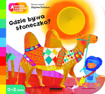 Gdzie bywa słoneczko. Akademia mądrego dziecka. A to ciekawe