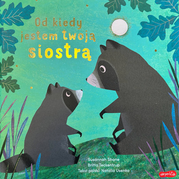 Od kiedy jestem twoją siostrą