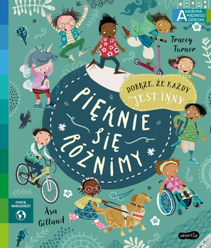 Pięknie się różnimy. Akademia Mądrego Dziecka. Chcę wiedzieć