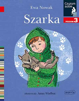 Szarka. Czytam sobie. Poziom 3