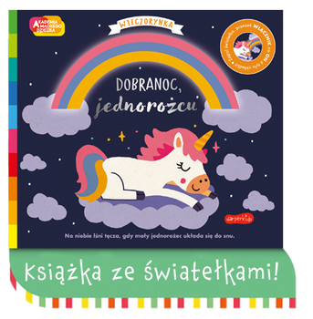 Dobranoc, jednorożcu. Akademia mądrego dziecka. Wieczorynka