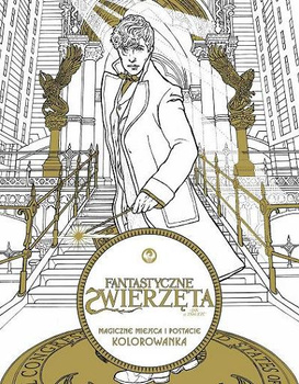 Fantastyczne zwierzęta i jak je znaleźć. Magiczne miejsca i postacie