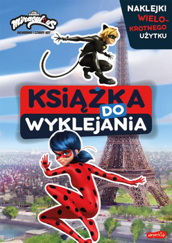 Miraculous: Biedronka i Czarny Kot. Książka do wyklejania