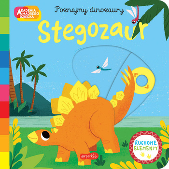 Stegozaur. Akademia Mądrego Dziecka. Poznajmy dinozaury