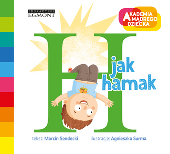 H jak hamak. Akademia mądrego dziecka. Literkowe p rzedszkole