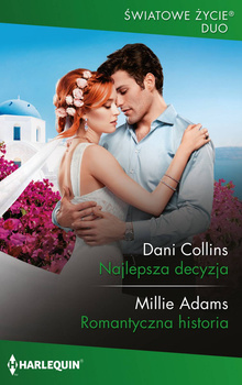 Najlepsza decyzja / Romantyczna historia