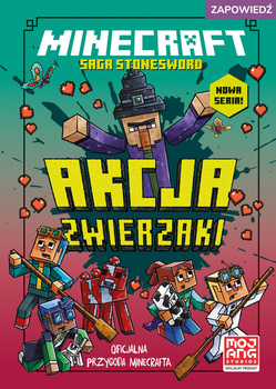 Minecraft. Akcja zwierzaki. Saga Stonesword. Tom 3
