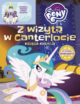 Zamek Celestii. My Little Pony. Książka młodego konstruktora