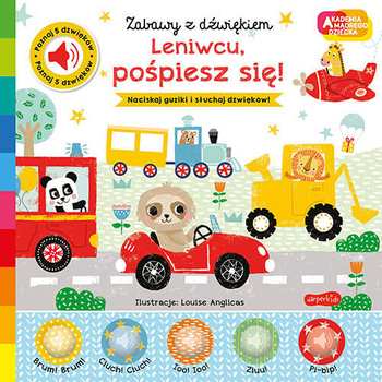 Leniwcu, pośpiesz się! Akademia Mądrego Dziecka. Zabawy z dźwiękiem