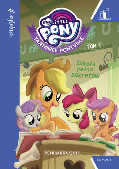 Tajemnice Ponyville. Szkoła pełna sekretów. My Lit tle Pony. #Czytelnia