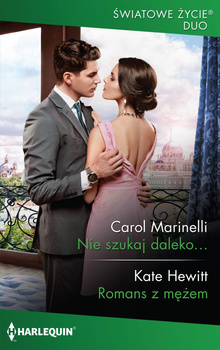 Nie szukaj daleko..., Romans z mężem