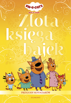 Kot-o-ciaki. Złota księga bajek