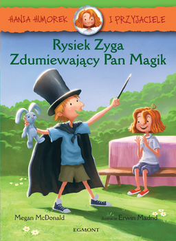 Hania i przyjaciele. Rysiek Zyga, Zdumiewający Pan  Magik