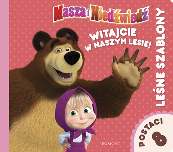 Masza i Niedźwiedź. Witajcie w naszym lesie! Leśne  szablony