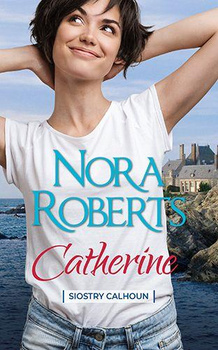 Catherine. Siostry Calhoun, tom 1