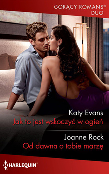 Jak to jest wskoczyć w ogień, Od dawna o tobie marzę