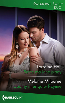 Serce ma inne plany / Upojny miesiąc w Rzymie