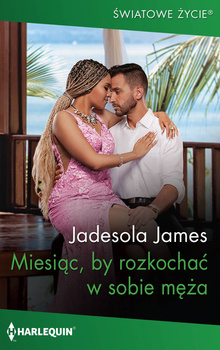 Miesiąc, by rozkochać w sobie męża (ebook)