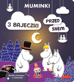Muminki. 3 bajeczki przed snem