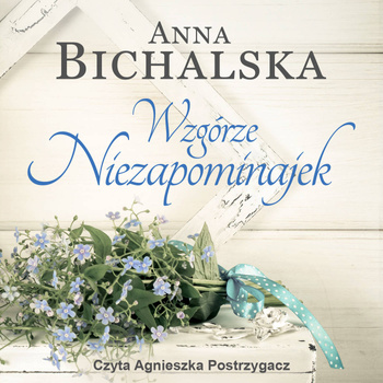 Wzgórze Niezapominajek (audiobook)