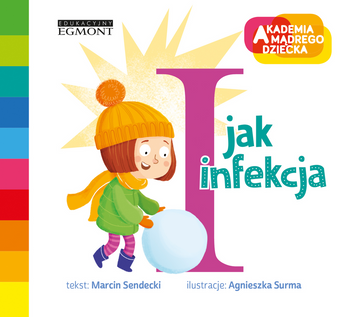 I jak infekcja. Akademia mądrego dziecka. Literkow e przedszkole