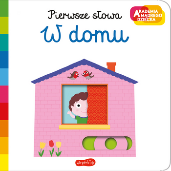 W domu. Akademia Mądrego Dziecka. Pierwsze słowa