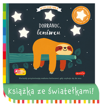 Dobranoc, leniwcu. Akademia mądrego dziecka. Wieczorynka