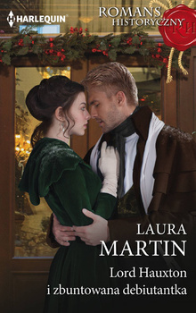 Lord Hauxton i zbuntowana debiutantka (ebook)