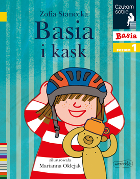 Basia i kask. Czytam sobie. Poziom 1