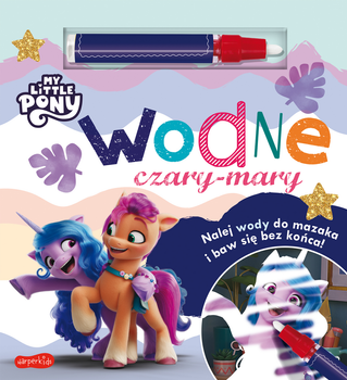 My Little Pony. Wodne czary-mary. Wydanie filmowe