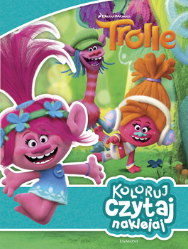 Trolle. Koloruj, czytaj, naklejaj