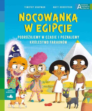 Nocowanka w Egipcie. Akademia Mądrego Dziecka. Chcę wiedzieć