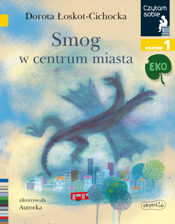 Smog w centrum miasta. Czytam sobie EKO. Poziom 1